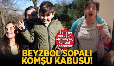 Beyzbol sopalı komşu kabusu! ‘Bana ne çocuğun otizmliyse’