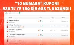 “10 numara” kupon! 980 TL’ye 100 bin 688 TL kazandı!