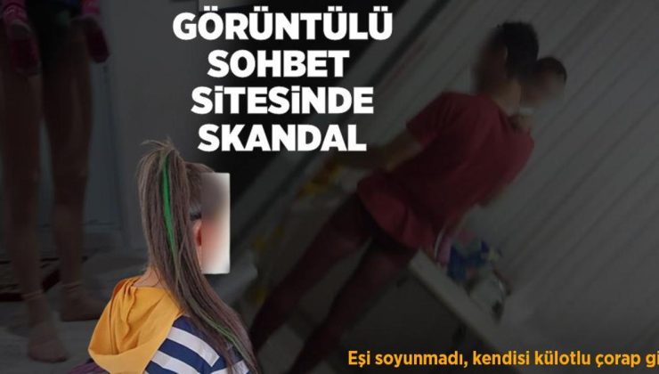 Görüntülü sohbet sitesinde skandal! Eşi soyunmadı, kendisi külotlu çorap giydi