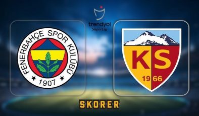 CANLI |                         Fenerbahçe, Kayserispor’u konuk ediyor