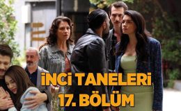 İnci Taneleri’nde Azem günlerdir aradığı kızıyla karşı karşıya! Dilber’le Zahir’in kavgasında silah sesi duyuldu