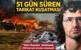 51 günlük tarikat kuşatması! ‘Tanrı Kuzusu’ silahlandı, 899 kişi işin içinden çıkamadı
