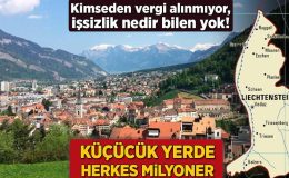 Küçücük yerde neredeyse herkes milyoner! Vergi alınmıyor, işsizlik nedir bilen yok