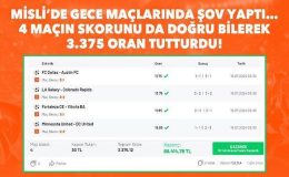Misli’de 4 maçın skorunu da doğru bilerek 3.375 oran tutturdu!