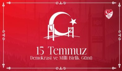 Spor camiasından 15 Temmuz Demokrasi ve Milli Birlik Günü mesajları!