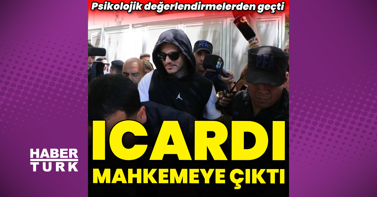 Mauro Icardi mahkemeye çıktı